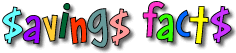 Savings Facts