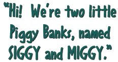 Hi, Were Two Little Banks...