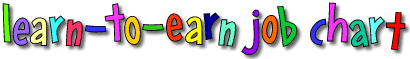 Learn To Earn Job Chart