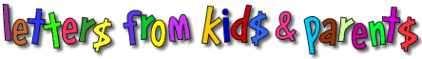 Letters From Kids and Parents