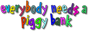 Everybody Needs a Piggy Bank